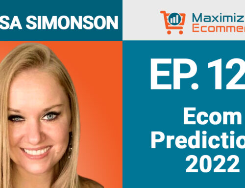 Predictions for Amazon and Ecommerce in 2022 with Melissa Simonson, Ep #129