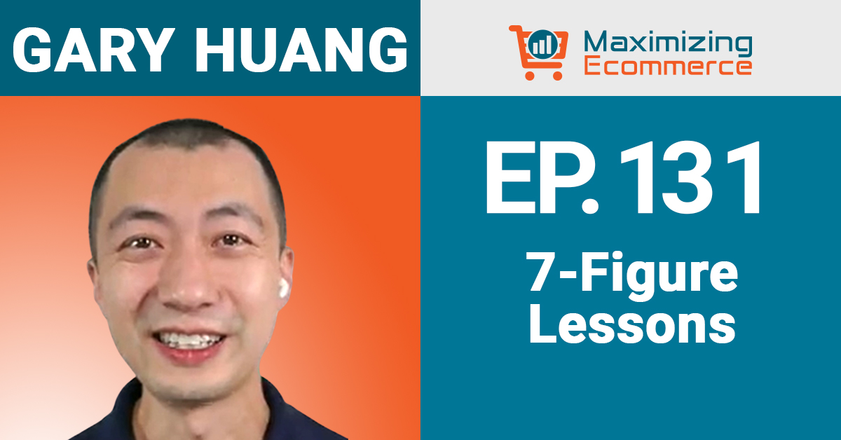 Gary Huang - Maximizing Ecommerce