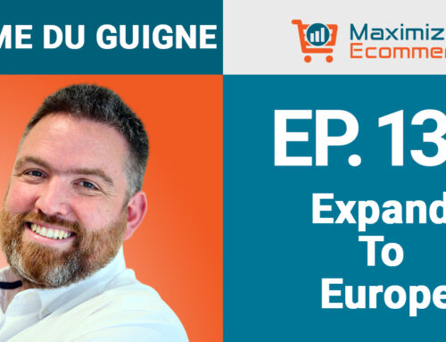 Expanding to Amazon in Europe with Jerome du Guigne, Ep #135